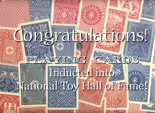 Playing Cards Enter Toy Hall of Fame!